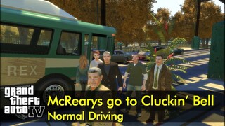 The McRearys go to Cluckin Bell | GTA IV