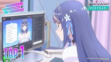 [ANIME VIESUB] Huyền Thoại VTuber - Tập 1