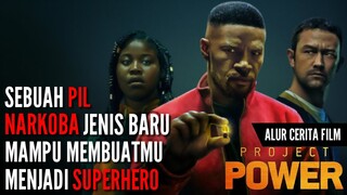 ALUR CERITA FILM PROJECT POWER