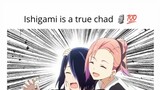 Ishigami is a true Chad?👀🤔
