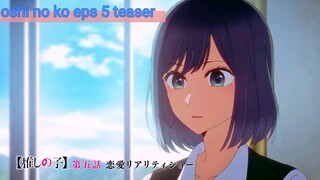 oshi no ko eps 5 teaser