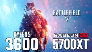 Battlefield V on Ryzen 5 3600 + RX 5700 XT 1080p, 1440p benchmarks!