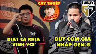 Update LMHT: Dia1 cà khịa "Vinh VCS", Divkid lộ thông tin cày thuê, Duy Còm gia nhập GenG Esports