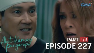 Abot Kamay Na Pangarap: Full Episode 226 (May 30, 2023) episode review | Ikaw ang dapat na lumayas