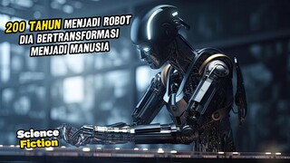 SETELAH 200 TAHUN DIA DI AKUI SEBAGAI MANUSIA | ALUR CERITA FILM BICENTENNIAL MAN