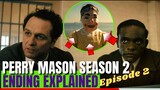 Perry Mason Season 2 Episode 2 Ending Explained