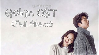 [Full Album] Goblin OST (도깨비OST) เพลงประกอบซีรีย์ ก็อบลิน คำสาปรักผู้พิทักษ์วิญญาณ