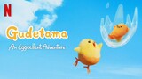 Episode 2 | Gudetama: An Eggcellent Adventure (2022) Sub Indo