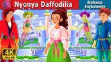 Nyonya Daffodilia | Lady Daffodilia Story | Dongeng Bahasa Indonesia @IndonesianFairyTales