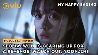 My Happy Ending Episode 11 Preview: Jaewon's Revenge Plan For Yoonjin!