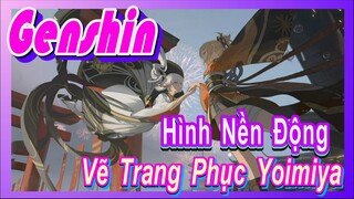 [Genshin, Hình Nền Động] Vẽ Trang Phục Yoimiya