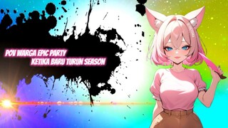 Random kelakuan kocak Rakyat Epic ketika baru turun season 😭