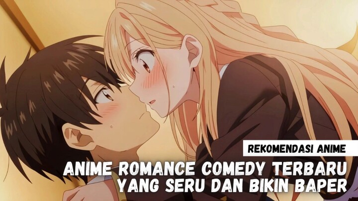 Rekomendasi anime romance comedy terbaru yang mungkin  belum pernah kamu tonton