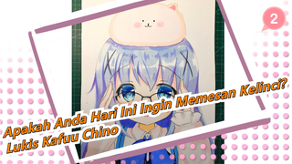 [Apakah Anda Hari Ini Ingin Memesan Kelinci?] Lukis Kafuu Chino yang lucu / Spidol_2