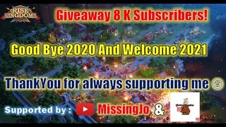 Good Bye 2020, Welcome 2021! Thank you for 8K Subs & GiveAway Awal Tahun! Rise of Kingdoms Indonesia