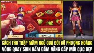 Cách Thu Thập Mâm Ngủ Quả Đổi Đồ Phượng Hoàng Free Cực Đẹp, Vòng Quay Skin Nấm Đấm Nâng Cấp Cực Đẹp