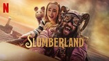Slumberland 2022 (HD)