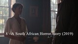 8 - A South African Horror Story (2019)