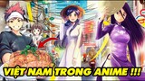 Những Lần Việt Nam Xuất Hiện Trong Anime