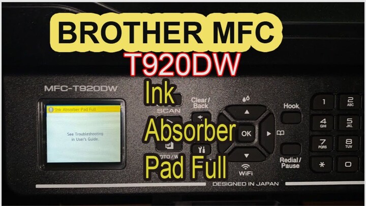 Printer Brother MFC T920DW Ink ABSORBER Pad Full error (Tagalog)