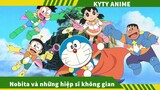 Review Phim Doraemon: Nobita và những hiệp sĩ không gian🤣 Review Phim Hoạt Hình Doremon 👉 Kyty Anime
