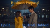 Business Proposal /// Ep- 3 /// In Hindi Dubbed /// KDramaTop