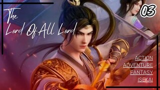 Lord of all lord [ Episode 3 ]