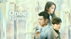 Once And Forever Eps 19 sub Indonesia