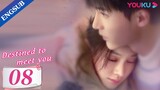 [Destined to Meet You] EP08 | Girl Boss and Her Young  Contract Husband | Lu Yanqi / Yang Ze | YOUKU