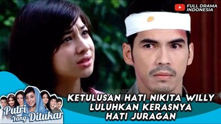 KETULUSAN HATI NIKITA WILLY LULUHKAN KERASNYA HATI JURAGAN - PUTRI YANG DITUKAR #14