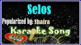 Selos Karaoke Version by Shaira- Minus One- Karaoke Cover