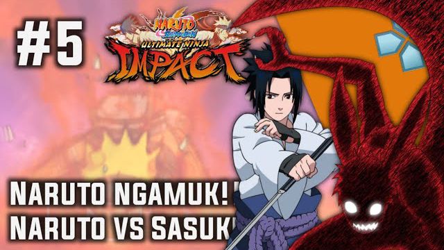 Naruto VS Sasuke - Naruto Shippuden Ultimate Ninja 5 