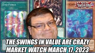 The Swings In Value Are CRAZY! Yu-Gi-Oh! Market Watch March 17, 2023