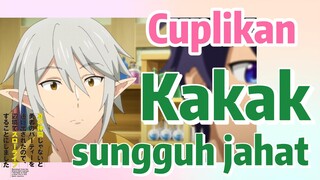 [Banished from the Hero's Party]Cuplikan | Kakak sungguh jahat