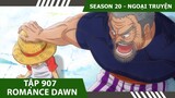 Review One Piece #SS20 NGOẠI TRUYỆN ARC WANO 💀 Tóm tắt ROMANCE DAWN.
