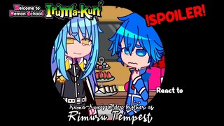 WTDSIK React To Iruma's Older brother as Rimuru Tempest • |⚠️ 🇸 🇵 🇴 🇮 🇱 🇪 🇷  ⚠️| MADE BY : ITZMAEツ