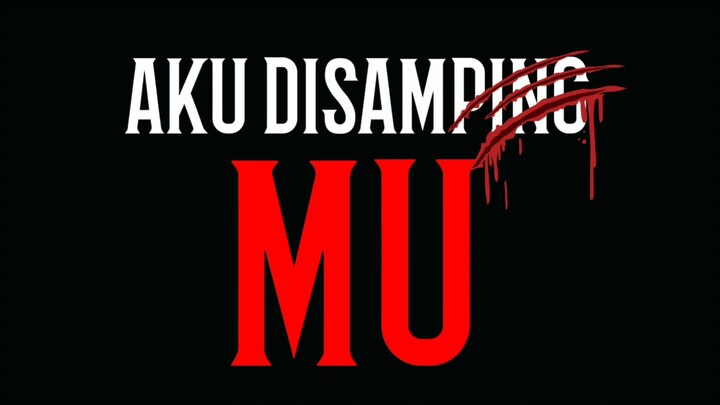 "AKU DISAMPING MU" SHORT MOVIE BY AKUR SODARA FROM MENES