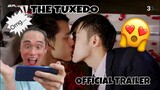 [Official Trailer] The Tuxedo สูทรักนักออกแบบ - REACTION