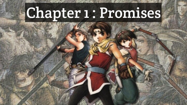 Suikoden II Playthrough Chapter 1 : Promises