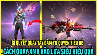 Bí Quyết Quay Nắm Đấm Tử Quyền + XM8 Bão Lửa CỰC RẺ Trong Vòng Quay Ma Thuật Mới || Free Fire