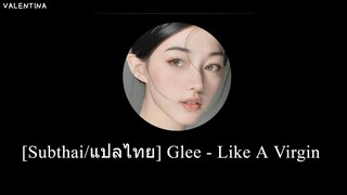 [Subthai/แปลไทย] Glee - Like A Virgin