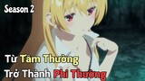 "Từ Tầm Thường Trở Thành Phi Thường Cùng Dàn Harem" Season 2 Tập 2 | Tóm Tắt Anime Hay