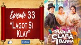 Maria Clara At Ibarra - Episode 33 - "Lagot si Klay"