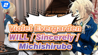 [Violet Evergarden/Tear Jerker] WILL / Sincerely / Michishirube, Ru's Piano_2