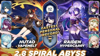 Genshin Impact 2.8 Spiral Abyss ชั้น 12 - *บันทึกส่วนตัวใหม่ - Hutao VapeMelt / Raiden Hypercarry