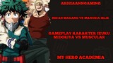 Gameplay izuku midoriya vs muscular Manusia iblis game my hero academia PC