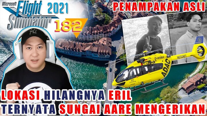 LOKASI HILANGNYA ERIL DI SUNGAI AARE TERNYATA BEGINI !! SEMOGA KELUARGA DIKUATKAN - MSFS 2020 | 182