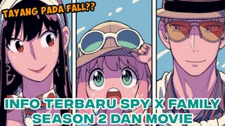 RILIS FALL 2023!? INFO TERBARU SPY X FAMILY SEASON 2 DAN MOVIE