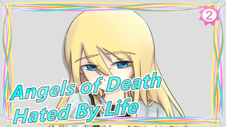 [Angels of Death/Hand Drawn MAD] Hated By Life_2
