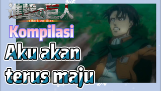 [Attack on Titan] Kompilasi | Aku akan terus maju